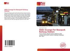 Aldin Grange For Bearpark Railway Station的封面