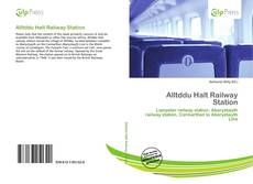 Couverture de Alltddu Halt Railway Station