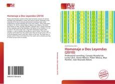 Bookcover of Homenaje a Dos Leyendas (2010)