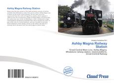 Bookcover of Ashby Magna Railway Station