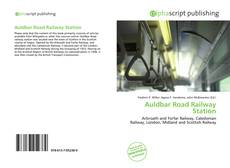 Borítókép a  Auldbar Road Railway Station - hoz