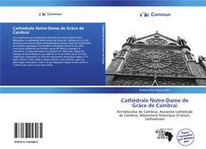 Capa do livro de Cathédrale Notre-Dame de Grâce de Cambrai 