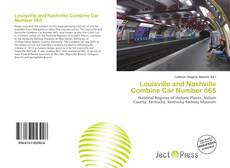 Capa do livro de Louisville and Nashville Combine Car Number 665 