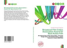 Bookcover of Broadcast Film Critics Association Award for Best Action Film