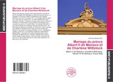 Copertina di Mariage du prince Albert II de Monaco et de Charlène Wittstock