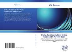 Capa do livro de Dallas-Fort Worth Film Critics Association Awards 2007 