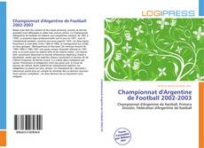 Capa do livro de Championnat d'Argentine de Football 2002-2003 