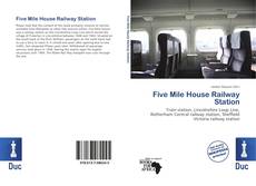 Bookcover of Five Mile House Railway Station