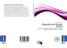 Bookcover of Goguette des Gnoufs-Gnoufs