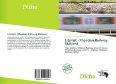 Bookcover of Litzirüti (Rhaetian Railway Station)