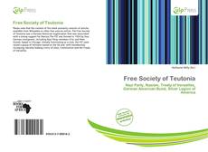 Bookcover of Free Society of Teutonia