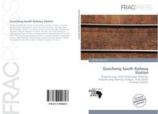 Bookcover of Gaocheng South Railway Station
