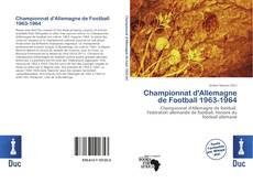 Bookcover of Championnat d'Allemagne de Football 1963-1964