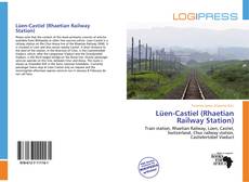 Bookcover of Lüen-Castiel (Rhaetian Railway Station)