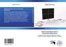 Capa do livro de Administration de la Charente-Maritime 