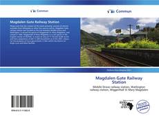 Capa do livro de Magdalen Gate Railway Station 