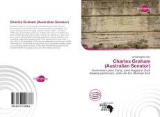 Bookcover of Charles Graham (Australian Senator)