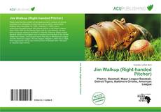 Bookcover of Jim Walkup (Right-handed Pitcher)