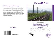 Bookcover of Gdańsk Przymorze-Uniwersytet Railway Station