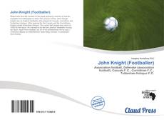 Bookcover of John Knight (Footballer)