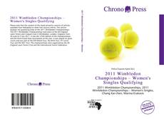 Buchcover von 2011 Wimbledon Championships – Women's Singles Qualifying