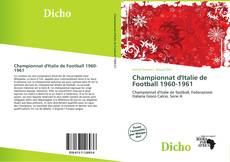 Bookcover of Championnat d'Italie de Football 1960-1961