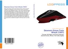 Bookcover of Downers Grove Train Wreck (1947)