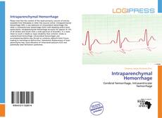 Bookcover of Intraparenchymal Hemorrhage