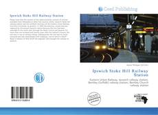 Portada del libro de Ipswich Stoke Hill Railway Station