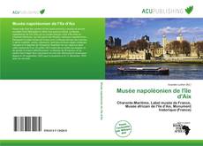 Bookcover of Musée napoléonien de l'île d'Aix