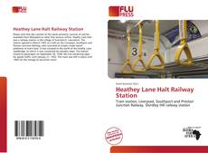 Couverture de Heathey Lane Halt Railway Station