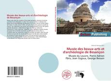 Copertina di Musée des beaux-arts et d'archéologie de Besançon