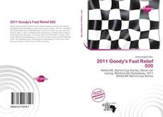 Bookcover of 2011 Goody's Fast Relief 500