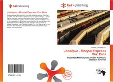 Portada del libro de Jabalpur - Bhopal Express Via. Bina