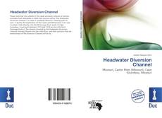 Bookcover of Headwater Diversion Channel