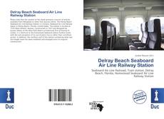 Buchcover von Delray Beach Seaboard Air Line Railway Station