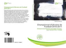 Bookcover of Championnat d'Ukraine de Football 2010-2011