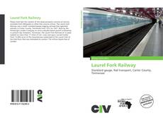 Portada del libro de Laurel Fork Railway