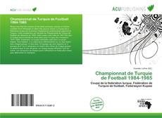 Bookcover of Championnat de Turquie de Football 1984-1985