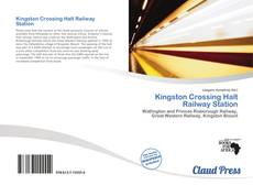 Bookcover of Kingston Crossing Halt Railway Station