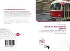 Capa do livro de Lime Kiln Halt Railway Station 