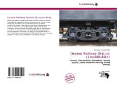 Обложка Denton Railway Station (Lincolnshire)