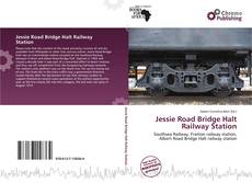 Обложка Jessie Road Bridge Halt Railway Station