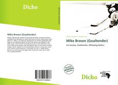 Couverture de Mike Brown (Goaltender)