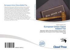 Bookcover of European Union Value Added Tax