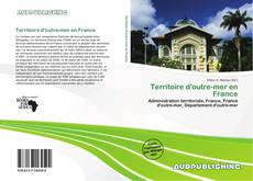 Buchcover von Territoire d'outre-mer en France