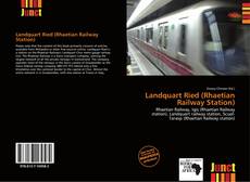 Copertina di Landquart Ried (Rhaetian Railway Station)