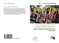 Bookcover of 2008 La Flèche Wallonne