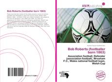 Capa do livro de Bob Roberts (footballer born 1863) 