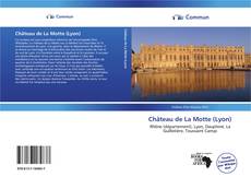 Château de La Motte (Lyon) kitap kapağı